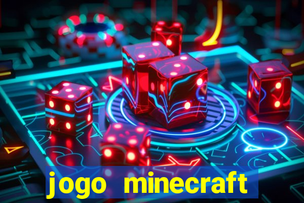 jogo minecraft pocket edition